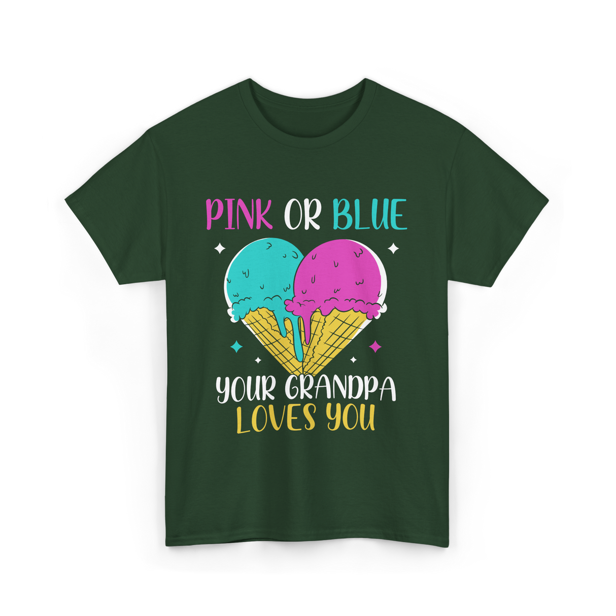 Pink Or Blue Your Grandpa T-Shirt - Forest Green