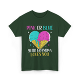 Pink Or Blue Your Grandpa T-Shirt - Forest Green