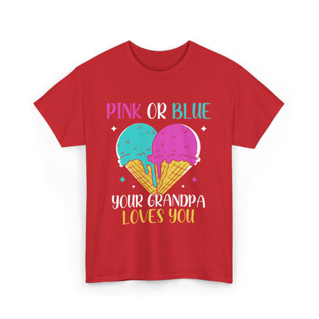 Pink Or Blue Your Grandpa T-Shirt - Red