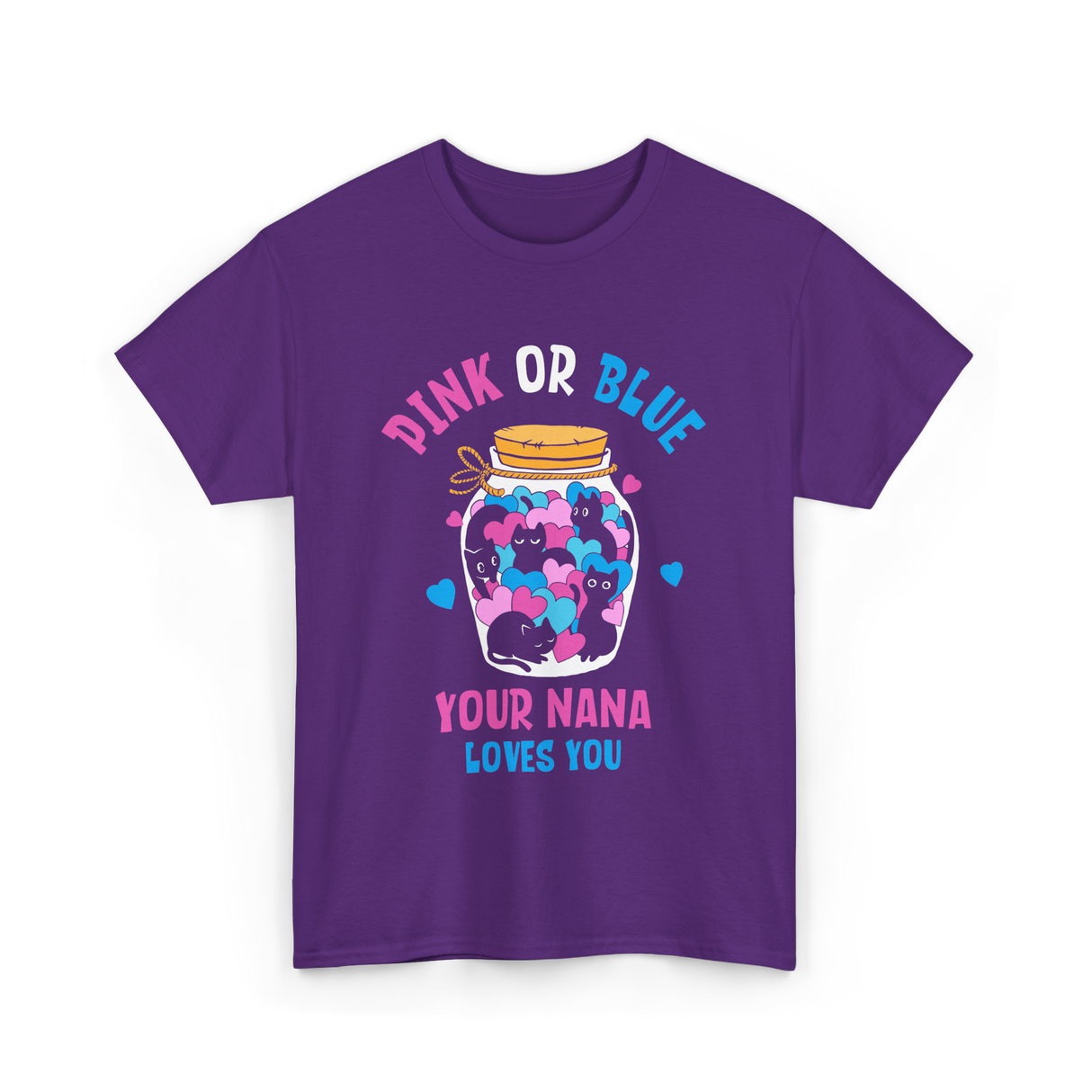 Pink or Blue Your Nana Loves You Grandma T-Shirt - Purple