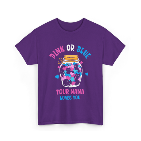 Pink or Blue Your Nana Loves You Grandma T-Shirt - Purple