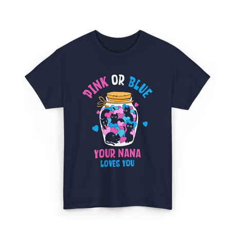 Pink or Blue Your Nana Loves You Grandma T-Shirt - Navy