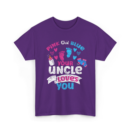 Pink Or Blue Your Uncle Loves You Reveal T-Shirt - Purple