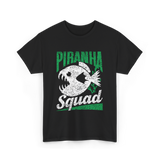 Piranha Squad Fish Piranhas T-Shirt - Black