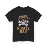 Pirate Dad Pirate Father T-Shirt - Black