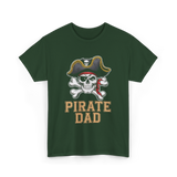 Pirate Dad Pirate Father T-Shirt - Forest Green