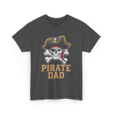 Pirate Dad Pirate Father T-Shirt - Dark Heather