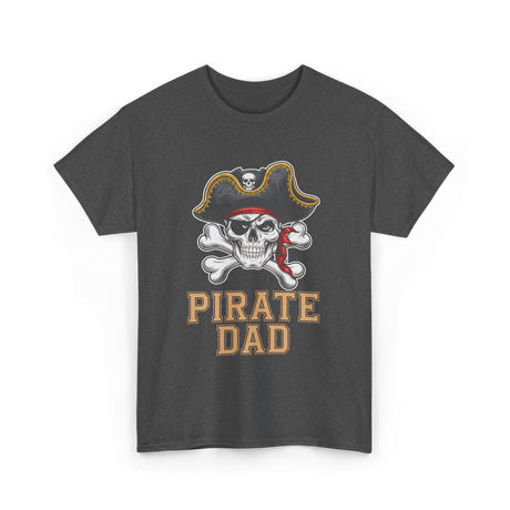 Pirate Dad Pirate Father T-Shirt - Dark Heather