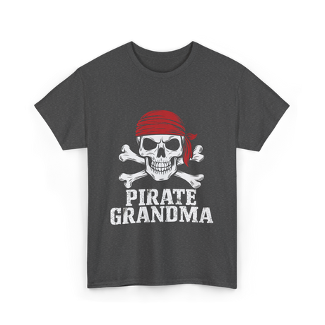 Pirate Grandma Pirate T-Shirt - Dark Heather