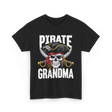 Pirate Grandma Skull Pirate T-Shirt - Black