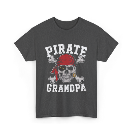 Pirate Grandpa Pirate T-Shirt - Dark Heather