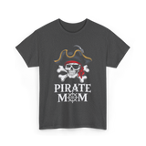 Pirate Mom Skull Crossbones T-Shirt - Dark Heather