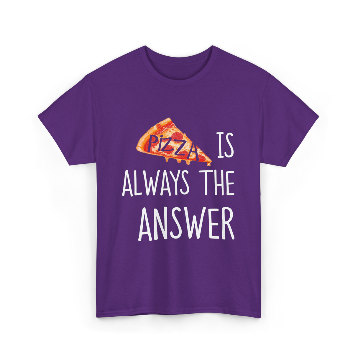 Pizza is Always the Answer Pizza T-Shirt - Purple