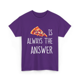 Pizza is Always the Answer Pizza T-Shirt - Purple