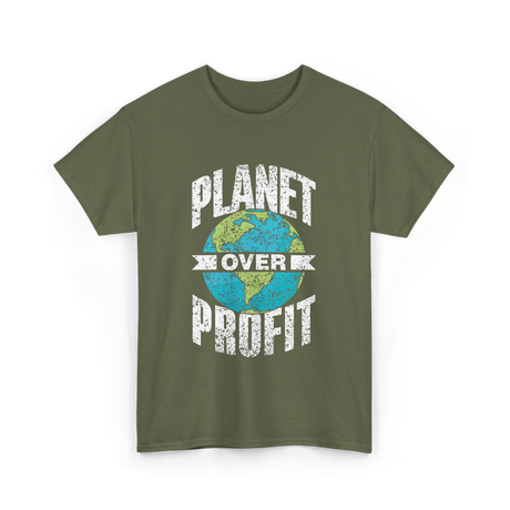 Planet Over Profit Earth T-Shirt - Military Green