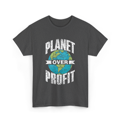 Planet Over Profit Earth T-Shirt - Dark Heather