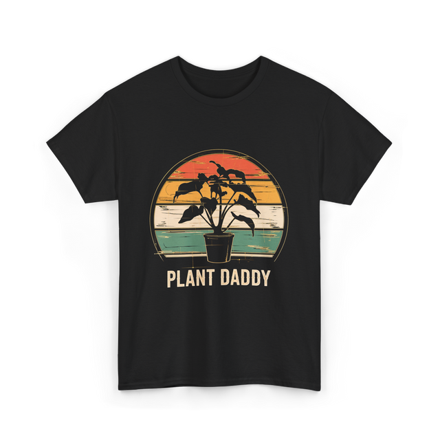 Plant Daddy Gardening Plants T-Shirt - Black