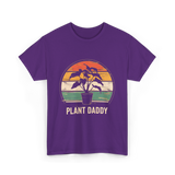 Plant Daddy Gardening Plants T-Shirt - Purple