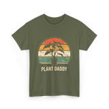 Plant Daddy Gardening Plants T-Shirt - Military Green