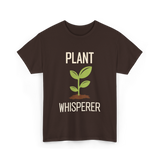 Plant Whisperer Gardener Plant T-Shirt - Dark Chocolate