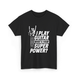 Play Guitar Superpower Guitarist T-Shirt - Black