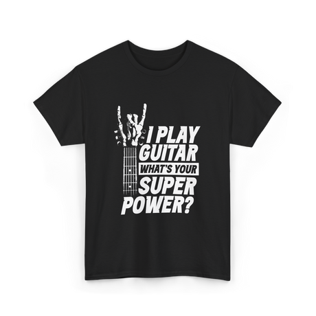 Play Guitar Superpower Guitarist T-Shirt - Black