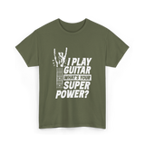 Play Guitar Superpower Guitarist T-Shirt - Military Green