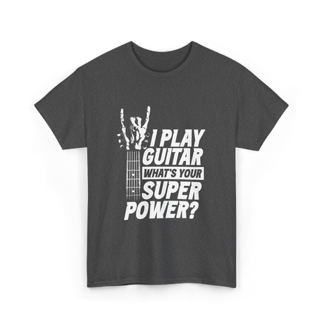 Play Guitar Superpower Guitarist T-Shirt - Dark Heather