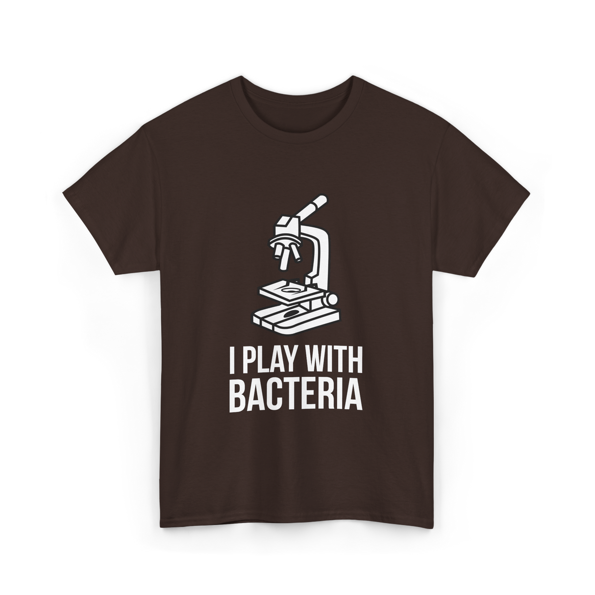 Play With Bacteria Microscope Science T-Shirt - Dark Chocolate