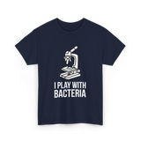 Play With Bacteria Microscope Science T-Shirt - Navy