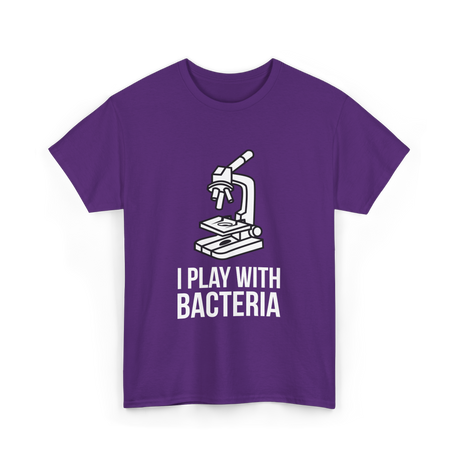 Play With Bacteria Microscope Science T-Shirt - Purple