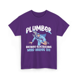 Plumber Because Electricians Heroes T-Shirt - Purple