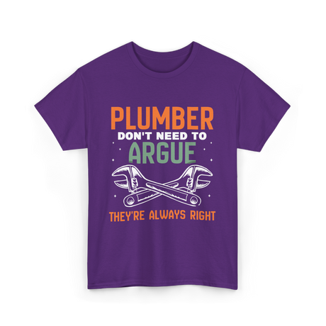 Plumber Don't Argue Plumbing T-Shirt - Purple