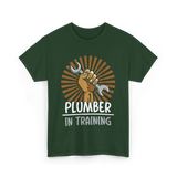 Plumber In Training Plumbing T-Shirt - Forest Green