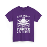 Plumber Is Here Plumbing T-Shirt - Purple