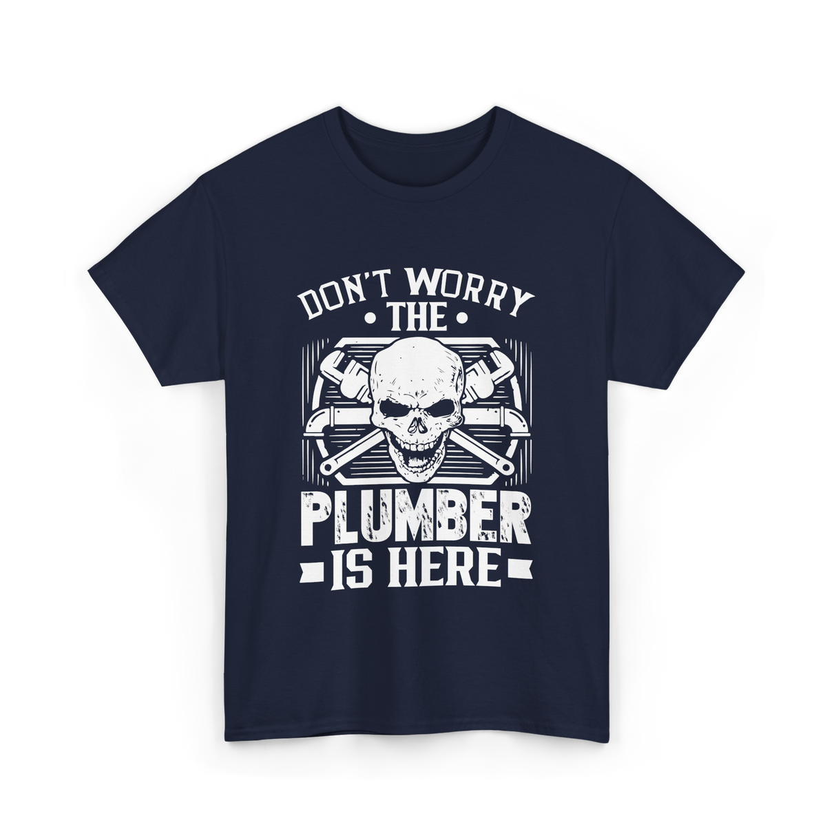 Plumber Is Here Plumbing T-Shirt - Navy