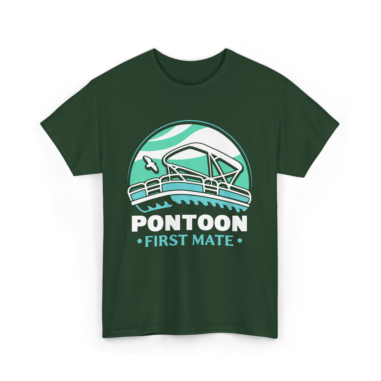 Pontoon First Mate Boating T-Shirt - Forest Green