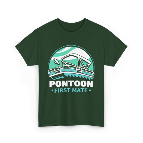 Pontoon First Mate Boating T-Shirt - Forest Green