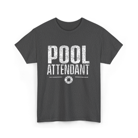 Pool Attendant Lifeguard Job T-Shirt - Dark Heather