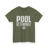 Pool Attendant Lifeguard Job T-Shirt - Military Green