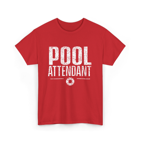 Pool Attendant Lifeguard Job T-Shirt - Red