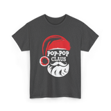 Pop-Pop Claus Christmas Grandpa T-Shirt - Dark Heather