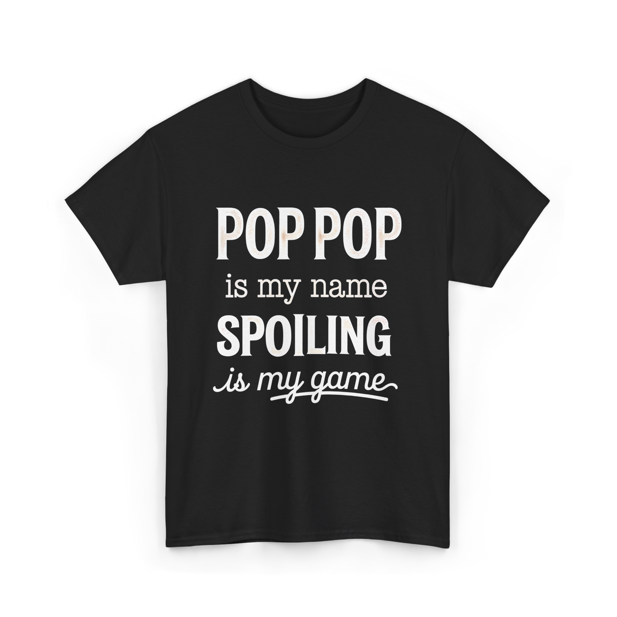 Pop Pop Is My Name Grandpa T-Shirt - Black