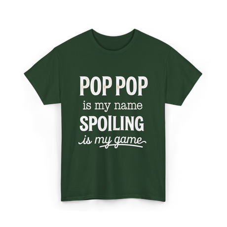 Pop Pop Is My Name Grandpa T-Shirt - Forest Green