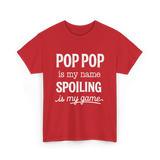 Pop Pop Is My Name Grandpa T-Shirt - Red