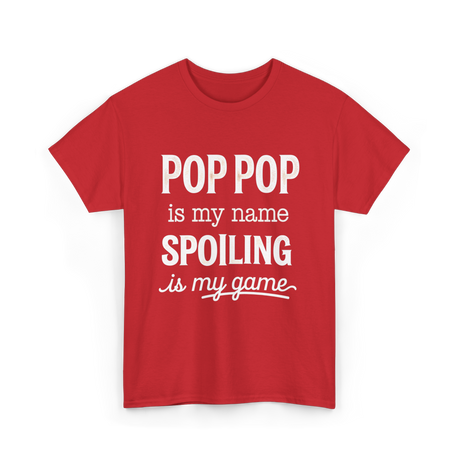 Pop Pop Is My Name Grandpa T-Shirt - Red