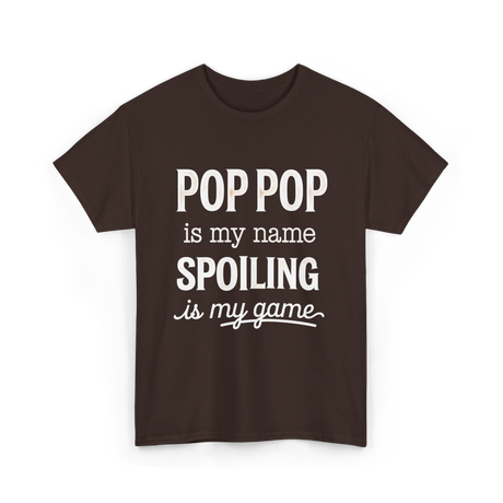 Pop Pop Is My Name Grandpa T-Shirt - Dark Chocolate