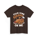 Pour Some Gravy Thanksgiving Turkey T-Shirt - Dark Chocolate