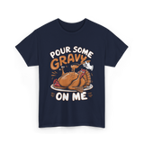 Pour Some Gravy Thanksgiving Turkey T-Shirt - Navy