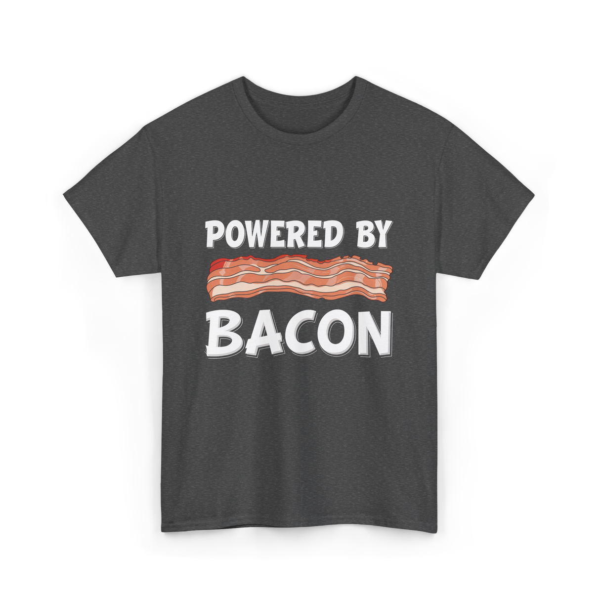 Powered By Bacon Bacon Lover T-Shirt - Dark Heather